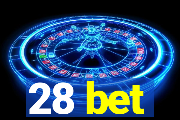 28 bet